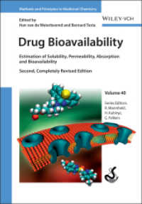 Drug Bioavailability : Estimation of Solubility, Permeability, Absorption and Bioavailability (Methods and Principles in Medicinal Chemistry Vol.40) （2nd ed. 2008. XVI, 572 p. w. 220 b&w and 20 col. figs. 24 cm）