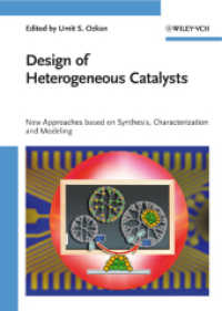 不均一触媒の設計<br>Design of Heterogeneous Catalysts : New Approaches based on Synthesis, Characterization and Modeling （2009. 368 p. w. 144 figs. (69 col.). 24 cm）
