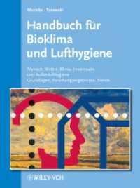 Handbuch für Bioklima und Lufthygiene : Mensch - Wetter - Klima - Innenraum- und Außenlufthygiene - Grundlagen - Forschungsergebnisse - Trends. Aktuelles Grundwerk (Lieferung 1-18, Stand: Dezember 2006) (Handbuch für Bioklima and Lufth （Looseleaf）