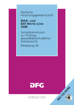 MAK- und BAT-Werte-Liste 2008 : Maximale Arbeitsplatzkonzentrationen und Biologische Arbeitsstofftoleranzwerte. Hrsg.: Deutsche Forschungsgemeinschaft (DFG) (DFG, Senatskommission zur Pr&uuml;fung gesundheitssch&auml;dlicher Arbeitsstoffe Mitteil.44) （2008. IV, 271 S. m. 3 Abb. 24 cm）