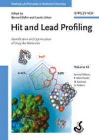 ヒット・リード化合物のプロファイリング<br>Hit and Lead Profiling : Identification and Optimization of Drug-like Molecules (Methods and Principles in Medicinal Chemistry) 〈Vol.43〉
