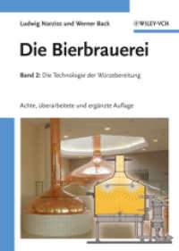 Die Bierbrauerei. Bd.2 Die Technologie der Würzebereitung （8., überarb. u. erg. Aufl. 2009. XXVIII, 792 S. m. Abb. u. Tab. 2）