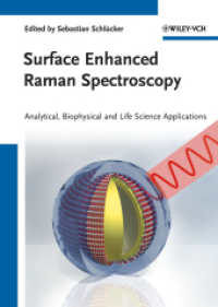 表面増強ラマン分光法：分析化学・生物物理学・ライフサイエンスへの応用<br>Surface Enhanced Raman Spectroscopy: Analytical, Biophysical and Life Science Applications