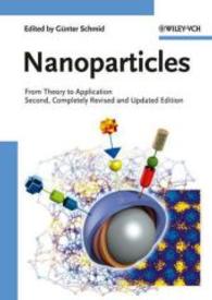 ナノ粒子：理論から応用まで（第２版）<br>Nanoparticles : From Theory to Application （2ND）