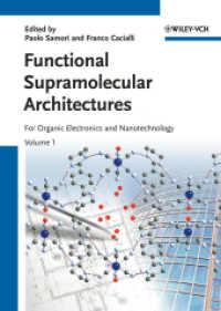 有機エレクトロニクスとナノテクノロジーのための機能的超分子構造(全２巻)<br>Functional Supramolecular Architectures: for Organic Electronics and Nanotechnology
