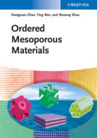 Ordered Mesoporous Materials （2013. XVIII, 526 p. w. 271 figs. (8 col.) and 22 tabs. 24 cm）