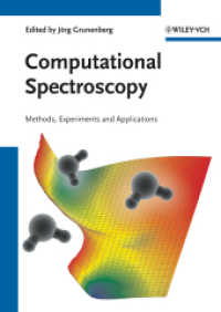 Computational Spectroscopy : Methods, Experiments and Applications （2011. 400 p. 24 cm）