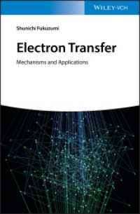 福住俊一（大阪大学名誉教授）著／電子移動：メカニズムと応用<br>Electron Transfer : Mechanisms and Applications （1. Auflage. 2020. VIII, 232 S. 100 SW-Abb. 244 mm）