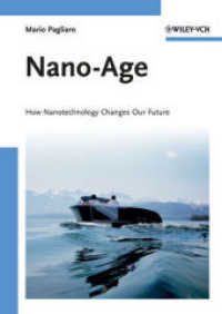 ナノ時代：ナノテクが変える未来<br>Nano-Age : How Nanotechnology Changes Our Future