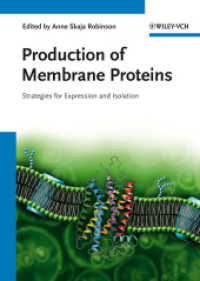 膜タンパク質の生産<br>Production of Membrane Proteins : Strategies for Expression and Isolation