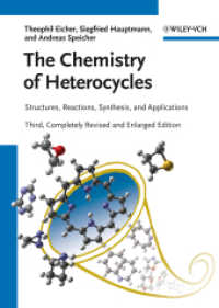 ヘテロ環化学入門（第３版）<br>The Chemistry of Heterocycles : Structure, Reactions, Synthesis, and Applications （3rd rev. and enl. ed. 2012. 600 p. 24 cm）