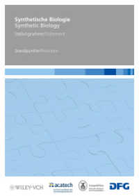 Synthetische Biologie; Synthetic Biology (DFG-Publikationen) （2009. 96 S. 240 mm）