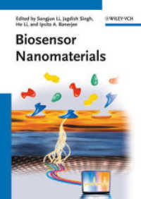 バイオセンサー・ナノ材料<br>Biosensor Nanomaterials （2011. XII, 284 p. w. 64 b&w and 51 col. figs., 7 tables. 240 mm）