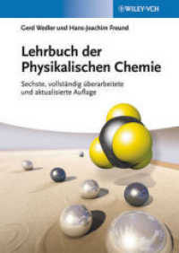 Lehrbuch der Physikalischen Chemie （6., überarb. u. aktualis. Aufl. 2012. XXIX, 1141 S. m. Abb. 25 cm）