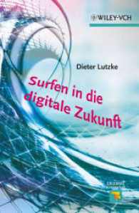 Surfen in die digitale Zukunft (Erlebnis Wissenschaft) （1. Auflage. 2012. VII, 194 S. m. 8 Farbabb. 210 mm）