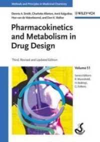 Pharmacokinetics and Metabolism in Drug Design (Methods and Principles in Medicinal Chemistry Vol.51) （3rd, rev. and updated ed. 2012. 230 p. w. 160 figs. and 20 tables. 240）