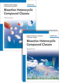 生物活性ヘテロ環化合物：医薬・農薬（全２巻）<br>Bioactive Heterocyclic Compound Classes : Pharmaceuticals and Agrochemicals