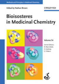 Bioisosteres in Medicinal Chemistry (Methods and Principles in Medicinal Chemistry) （1. Auflage. 2012. XVIII, 238 S. 15 Farbabb., 30 Tabellen. 240 mm）