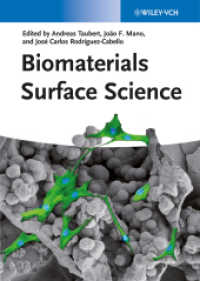 Biomaterials Surface Science （1. Auflage. 2013. 616 S. 92 SW-Abb., 96 Farbabb., 23 Tabellen. 244 mm）
