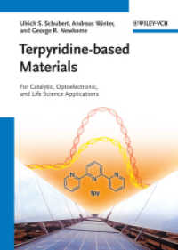 Terpyridine-based Materials : For Catalytic, Optoelectronic and Life Science Applications （1. Auflage. 2011. XII, 500 S. 420 SW-Abb., 6 Farbabb., 36 Tabellen. 24）