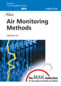 産業衛生のためのMAK値データ集Ⅲ：室内空気監視法・第１３巻<br>The MAK-Collection for Occupational Health and Safety, Part III : Air Monitoring Methods 〈Vol. 13〉