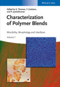 ポリマーブレンドのキャラクタリゼーション（全２巻）<br>Characterization of Polymer Blends, 2 Pts. : Miscibility, Morphology and Interfaces （1. Auflage. 2014. 994 S. 400 SW-Abb., 140 Farbabb. 244 mm）