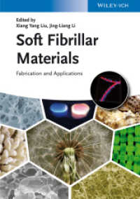 Soft Fibrillar Materials : Fabrication and Applications （1. Auflage. 2013. 320 S. 244 mm）