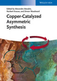 銅触媒による不斉合成<br>Copper-Catalyzed Asymmetric Synthesis （2014. 472 S. 24,5 cm）