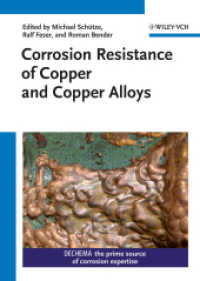 Corrosion Resistance of Copper and Copper Alloys （2011. X, 742 p. w. 264 figs. and 234 tables. 240 mm）