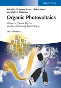有機太陽光発電（第２版）<br>Organic Photovoltaics : Materials, Device Physics, and Manufacturing Technologies （2. Aufl. 2014. 642 S. m. 140 SW-Abb., 129 Farbabb., 40 Tabellen. 244 m）
