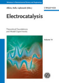 Electrocatalysis : Theoretical Foundations and Model Experiments (Advances in Electrochemical Science and Engineering .14) （1. Auflage. 2013. 320 S. 244 mm）