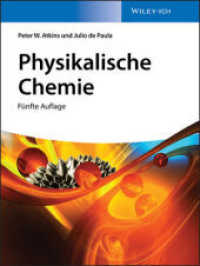Physikalische Chemie （5. Aufl. 2013. XXXIV, 1036 S. m. zahlr. meist farb. Abb. 29 cm）