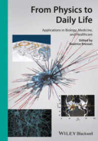 知識移転は生物学、医学、医療をどう変えたか<br>From Physics to Daily Life : Applications in Biology, Medicine, and Healthcare （1. Auflage. 2014. 386 S. 13 SW-Abb., 64 Farbabb., 43 Tabellen. 244 mm）