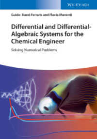 Differential and Differential-Algebraic Systems for the Chemical Engineer : Solving Numerical Problems （1. Auflage. 2014. 302 S. 16 SW-Abb., 32 Farbabb., 11 Tabellen. 244 mm）