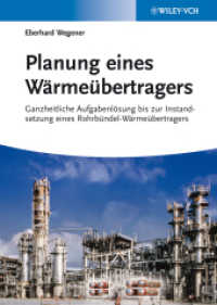 Planung eines W&auml;rme&uuml;bertragers : Ganzheitliche Aufgabenl&ouml;sung bis zur Instandsetzung eines Rohrb&uuml;ndel-W&auml;rme&uuml;bertragers （2013. 334 S. 24 cm）