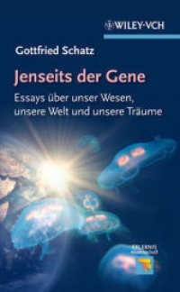 Jenseits der Gene : Essays &uuml;ber unser Wesen, unsere Welt und unsere Tr&auml;ume (Erlebnis Wissenschaft) （4. Aufl. 2012. 184 S. 21 cm）
