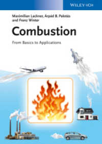 燃焼：基礎から応用まで<br>Combustion : From Basics to Applications （1. Auflage. 2013. 288 S. m. 103 SW-Abb., 84 Farbabb., 37 Tabellen. 240）