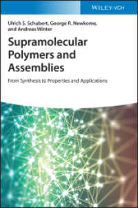 Supramolecular Polymers and Assemblies : From Synthesis to Properties and Applications （1. Auflage. 2021. XX, 524 S. 272 Farbabb., 3 Tabellen. 244 mm）