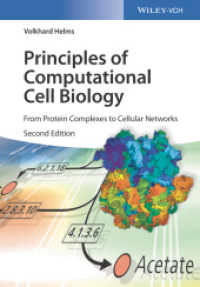 計算細胞生物学の原理（第２版）<br>Principles of Computational Cell Biology : From Protein Complexes to Cellular Networks （2. Aufl. 2019. XVIII, 440 S. 120 SW-Abb., 20 Farbabb. 244 mm）
