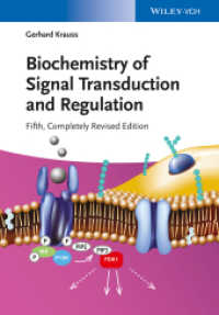 シグナル伝達と制御の生化学（第５版）<br>Biochemistry of Signal Transduction and Regulation （5. Aufl. 2014. 844 S. 244 mm）