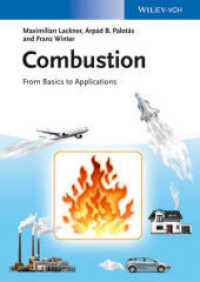 燃焼：基礎から応用まで<br>Combustion : From Basics to Applications （1. Auflage. 2013. 288 S. m. 103 SW-Abb., 84 Farbabb., 37 Tabellen. 240）