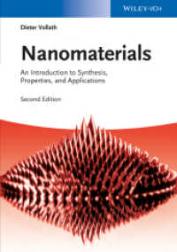 ナノ材料入門（第２版）<br>Nanomaterials : An Introduction to Synthesis, Properties and Applications （2nd ed. 2013. 386 S. w. 220 figs. (some col.). 24 cm）
