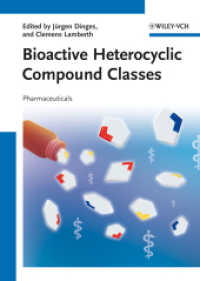 Bioactive Heterocyclic Compound Classes. Pharmaceuticals (Bioactive Heterocyclic Compound Classes. Pharmaceuticals and Agrochemicals, 2 Volume Set .) （2012. 380 p. 24 cm）