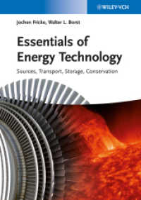 エネルギー技術の要点<br>Essentials of Energy Technology : Sources, Transport, Storage, Conservation （1st ed. 2013. XIII, 443 p. w. 200 figs. 240 mm）