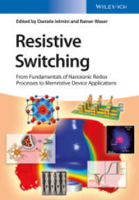 Resistive Switching : From Fundamentals of Nanoionic Redox Processes to Memristive Device Applications （2016. XXVI, 755 S. w. 180 figs. (50 col.). 24,5 cm）