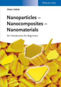 ナノ粒子・ナノ材料入門<br>Nanoparticles - Nanocomposites - Nanomaterials : An Introduction for Beginners （2013. 320 p. w. 204 figs. 244 mm）