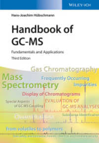 GC/MSハンドブック：基礎と応用（第３版）<br>Handbook of GC/MS : Fundamentals and Applications （3rd ed. 2015. 880 S. 517 SW-Abb., 27 Farbabb. 248 mm）