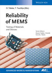 Reliability of MEMS : Testing of Materials and Devices （1st ed. 2013. XX, 304 p. w. 204 figs. and 25 tables. 240 mm）