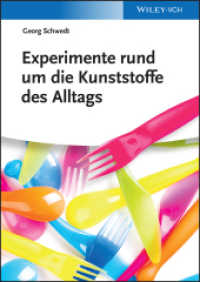 Experimente rund um die Kunststoffe des Alltags （1. Auflage. 2013. X, 158 S. m. Abb. 240 mm）