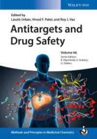 Antitargets and Drug Safety (Methods and Principles in Medicinal Chemistry) （1. Auflage. 2015. 528 S. w. 100 b&w and 50 col. figs. 240 mm）
